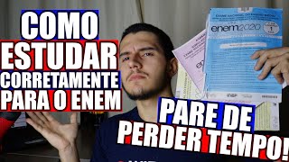 COMO ESTUDAR PARA O ENEM CORRETAMENTE NÃO PERCA TEMPO [upl. by Nnarefinnej257]