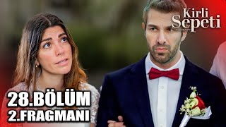 KİRLİ SEPETİ 28BÖLÜM 2 FRAGMANI [upl. by Nura]