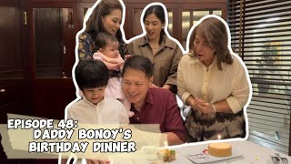 Ep 48 Daddy Bonoys Birthday Dinner  Bonoy amp Pinty Gonzaga [upl. by Adelbert]