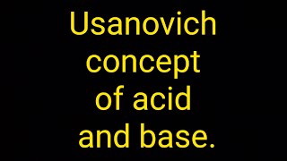 Usanovich concept of acid and base Tushar Sirs Chemistry [upl. by Mohammad]