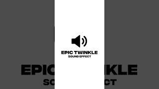 Epic Twinkle  Sound Effect [upl. by Orv]