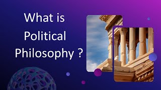 What is Political Philosophy [upl. by Ennahteb]