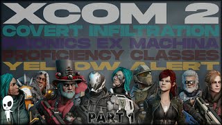 Not Your Mamas Gatecrasher  XCOM 2 WOTC 2021 MODDED  Part 1  COVERT INFILTRATION [upl. by Zennas]