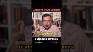 Globo News ATACA o Congresso e defende o Supremo [upl. by Amocat]