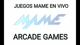 JUEGOS RETRO EN VIVO HOY MAME quotARCADEquot GAMES [upl. by Lj]