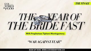 DAY 7 OF 25 WAR AGAINST THE SPIRIT OF FEAR  THEYEAROFTHEBRIDE COVEREDBYGOD [upl. by Donny]