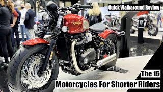 The Best 15 Motorcycles For Shorter Riders 2022  Quick Walkaround Review [upl. by Cayser]