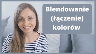 Jak wykonać blendowanie kolorów [upl. by Ettenad]