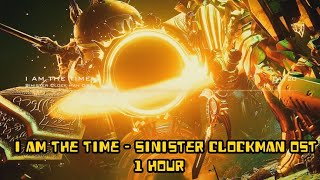 I Am The Time  Sinister Clockman OST 1 Hour [upl. by Matthia997]