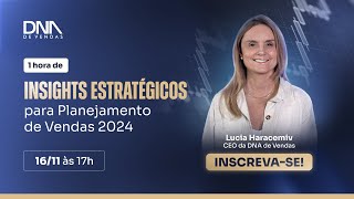 1 hora de insights estratégicos para Planejamento de Vendas 2024 [upl. by Sillert]