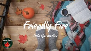 Holly Humberstone  Friendly Fire Lyric video [upl. by Anivram49]