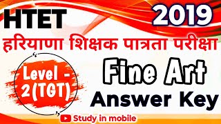 HTET Fine Art 2019 Leval 2TGT Answer Key htet 2019 question paper solve answerkey htet art [upl. by Ahsemrac]