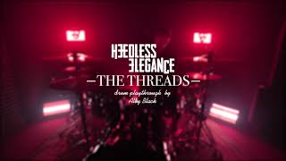 Heedless Elegance  quotThe Threadsquot Drum Playthrough by Alby Black [upl. by Lustig838]