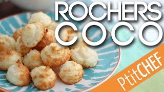 Recette de rochers à la noix de coco  Ptitchefcom [upl. by Sheeran]