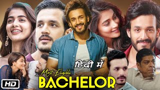 Most Eligible Bachelor Full Movie Hindi Dubbed I Akhil Akkineni  Pooja Hegde I Review amp Story [upl. by Vernice702]