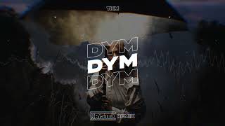 TKM  DYM Krystek Remix [upl. by Retseh394]