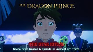 The Dragon Prince Season 6 Official Clip quot The Star Ritual ✨quot Scene [upl. by Solange27]