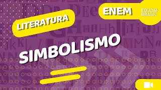 LITERATURA – Simbolismo ENEM [upl. by Blondy]