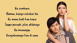 Masih Hatiku  Arsy Widianto Tiara Andini  Lirik Lagu  Ku cemburu namun hanya sebatas itu [upl. by Mercola105]