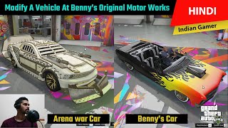 GTA 5 Offline  How to Modify BENNYS CUSTOMS CARS amp ARENA WAR CARS in Bennys Original Motor Works [upl. by Eihcra367]