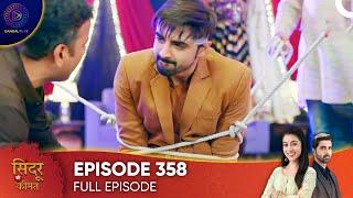 Sindoor Ki Keemat  The Price of Marriage Episode 358  English Subtitles [upl. by Joshia551]