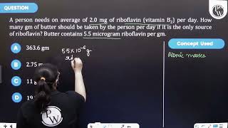 A person needs on average of 20 mg of riboflavin vitamin B2 per day How many gm of [upl. by Newnorb]