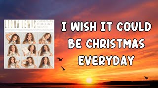 Leona Lewis  I Wish It Could Be Christmas Everyday Lyrics [upl. by Chara699]