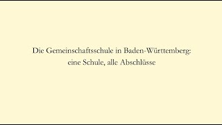 Die Gemeinschaftsschule in BadenWürttemberg eine Schule alle Abschlüsse [upl. by Adnilasor]