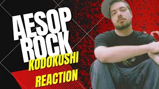 Aesop Rock  Kodokushi REaction Video MY BRAIN HURTS [upl. by Ahsino721]