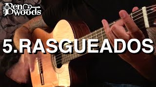 5Rasgueados  Ben Woods Flamenco Guitar Techniques [upl. by Ahcire]