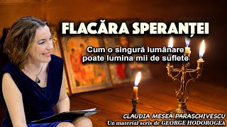 Flacăra speranței  Cum o singură lumânare poate lumina mii de suflete [upl. by Jeannette656]