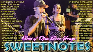 NONSTOP NEW PLAYLIST 2024💖SWEETNOTES MUSIC💖LOVE SONG MEDLEY💖SWEETNOTES LIVE With lyrics [upl. by Alraep]