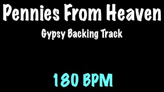 Pennies From Heaven  Gypsy Jazz Backing Track 180 BPM  Django Reinhardt [upl. by Teerell881]