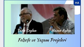 Yasin Ceylan Felsefe ve Yaşam Projeleri [upl. by Enyrhtak]