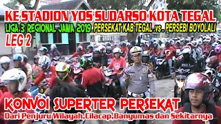 Konvoi Suporter Persekat di Liga 3 Regional Jawa 2019 Persekat Kab Tegal Vs Persebi Boyolali [upl. by Ettecul]