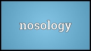 Nosology Meaning [upl. by Bander659]