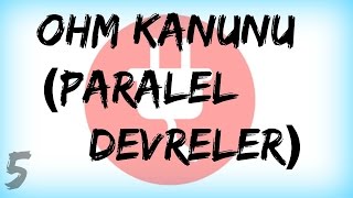 DEVRE ANALİZİ DERS 5OHM Kanunu Paralel Direnç Devreleri [upl. by Delmor686]