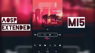 AOSP Extended  Mi5  Custom ROM  712 [upl. by Asle]