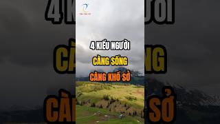 4 Kiểu người càng sống càng khổ sở [upl. by Hertha543]