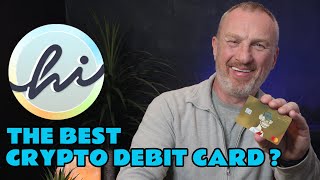 Hi Debit Card Overview  Is This the BEST Crypto Debit Card on the Market [upl. by Enamrahs]