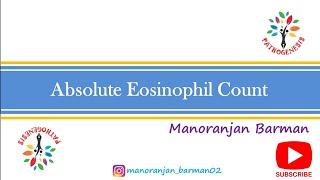 Absolute Esonophil Count by manual method  Pathogenesis  Manoranjan Barman [upl. by Stephenie]