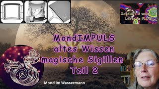 MondART amp weise TV am 050424 Wie du Sigillen im Ritual einbindest Teil 2 [upl. by Ellevehs]