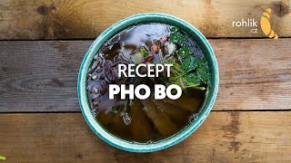 Recept na Phở bò  Rohlikcz [upl. by Hazlett]