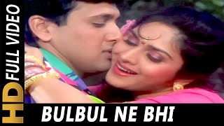 Bulbul Ne Bhi  Alka Yagnik Mohammed Aziz  Aadmi Khilona Hai 1993 Songs  Govinda Meenakshi [upl. by Peregrine368]