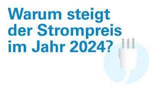 Warum steigt der Strompreis im 2024 [upl. by Mehta]