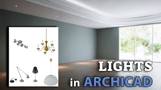 Lights in Archicad Tutorial [upl. by Natelson]