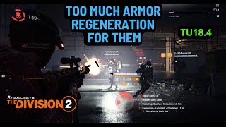 The Division 2 Too much Armor regeneration for themTU184 PvP [upl. by Stockton]