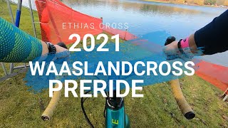 2021 Ethias Waaslandcross Preride With Commentary [upl. by Gordy]