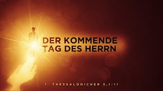 811 Der kommende Tag des Herrn [upl. by Ahtelra]