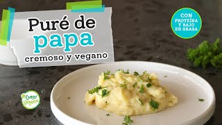 PURÉ DE PAPA CREMOSO Y VEGANO  Libre de lácteos pero con proteína y bajo en grasa [upl. by Nanek]